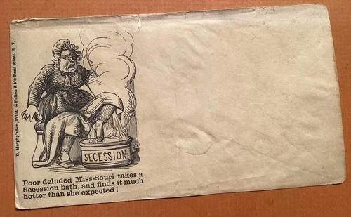 CIVIL WAR ENVELOPE - MISSOURI TAKES A SUCCESSION BATH THAT’S TOO HOT
