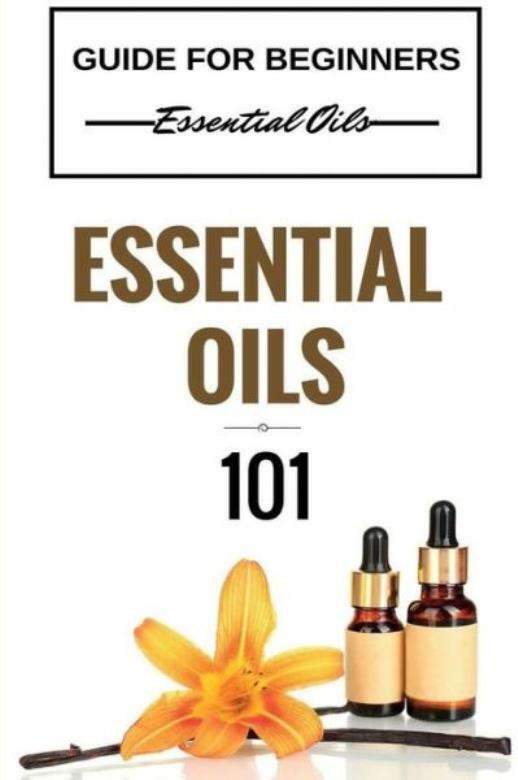 Essential Oils 101: Essential Oils For Beginners - Essential Oils 101 - Ess...-image