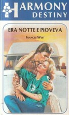  Q3b - ERA NOTTE E PIOVEVA - Frances West - Harmony Destiny 449 / 1989