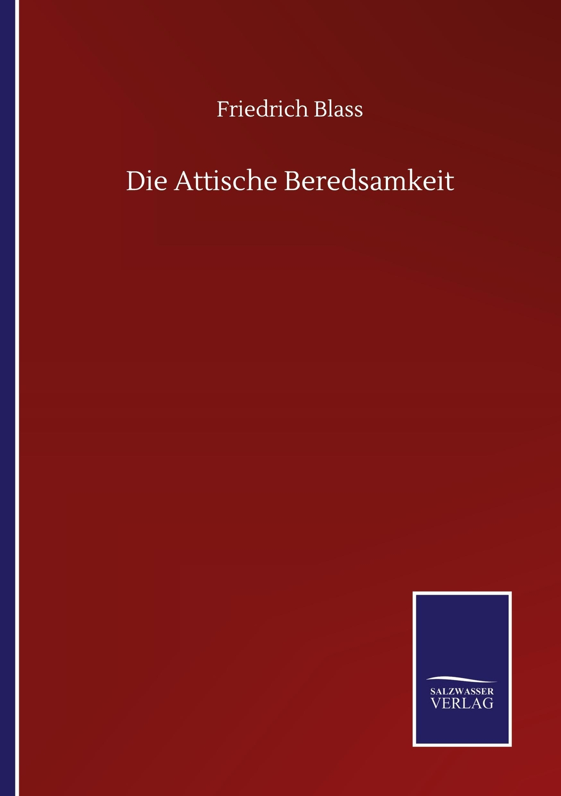 Thumbnail - Friedrich Blass | Die Attische Beredsamkeit | Taschenbuch | Deutsch