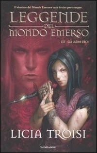 leggende del mondo emerso ultimi eroi 3 Troisi 8804606797