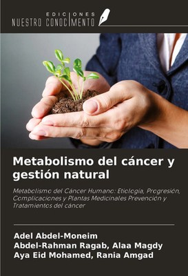 Adel Abdel-Moneim (u. a.) | Metabolismo del cáncer y gestión natural | Buch