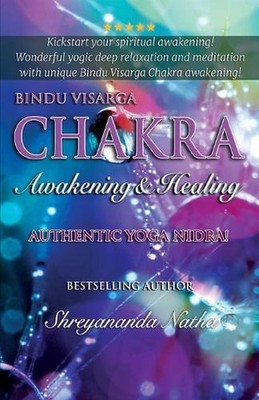 Bindu Visarga Chakra Awakening & Healing: Authentic Yoga Nidra Meditation by Shr