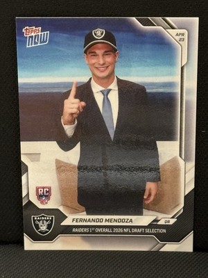 2026 Topps Now Fernando Mendoza Raiders #1 Draft Pick