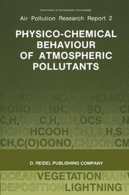 Physico-Chemical Behaviour of Atmospheric Pollutants by G Angeletti: New