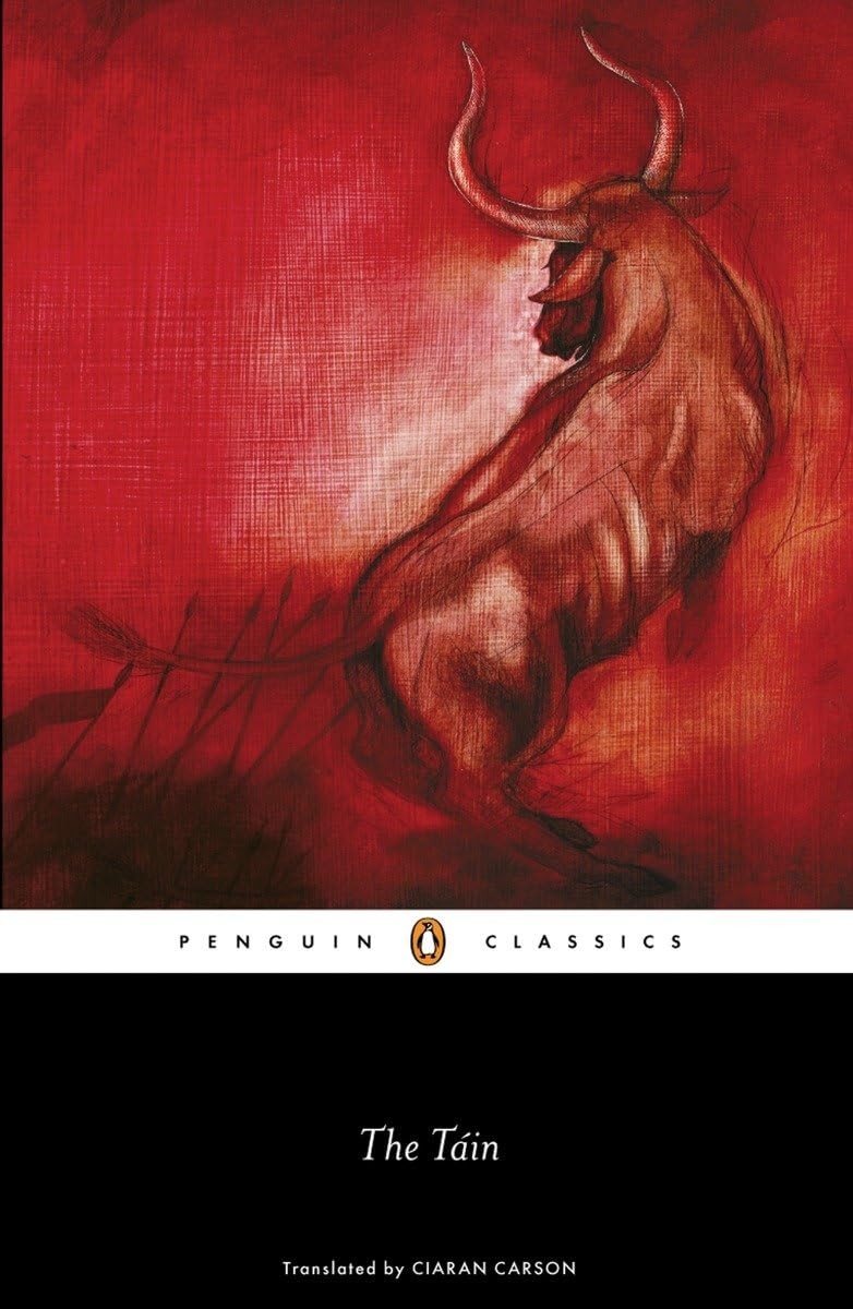 The Táin: Translated from the Old Irish Epic Táin Bó Cúailnge-Ci