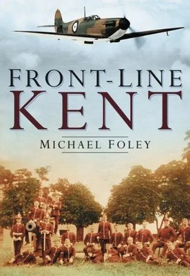 Front-Line Kent | Michael Foley | Englisch | Taschenbuch | 2006