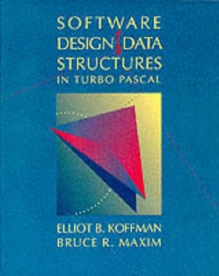 Software Design and Data Structures in Turbo Pascal By Elliot B.