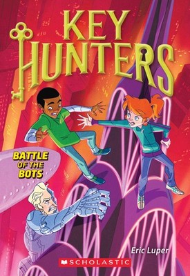 Battle of the Bots (Key Hunters #7) (7) - paperback Luper, Eric