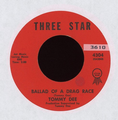 #ad Tommy Dee Ballad Of A Drag Race on Three Star Hot Rod Pop 45 $6.99