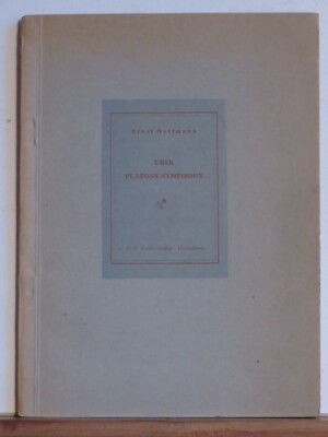 Ernst Hoffmann: Über Platons Symposion