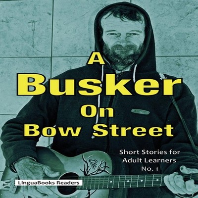 A Busker on Bow Street LinguaBooks Paperback Lulu Press Inc.