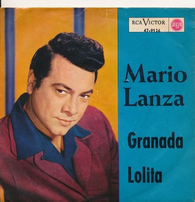 Granada / Lolita - Mario Lanza - Single 7'' Vinyl 207/04