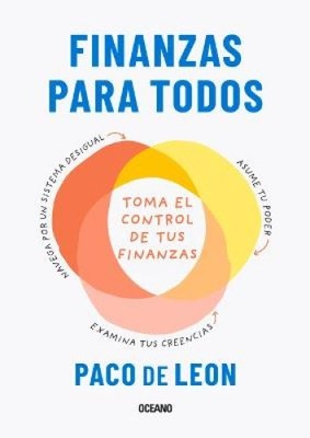 Finanzas Para Todos.: Toma El Control de Tus Finanzas [Spanish] by Paco de Leon