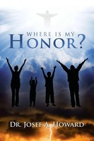 Josef A. Howard | Where Is My Honor? | Taschenbuch | Englisch (2018)