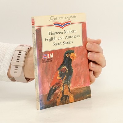 Thirteen Modern English and American Short Stories  |  kolektiv