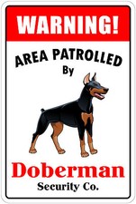  Aluminum Warning Area Patrolled By Doberman 8"X12" Metal Novelty Sign