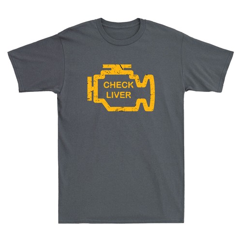 Check Liver Funny Drinking Quote Humor Saying Jokes Gifts Vintage Men's T-Shirt - Picture 6 of 8