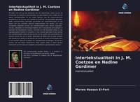 Marwa Hassan El-Fert | Intertekstualiteit In J. M. Coetzee En Nadine Gordimer