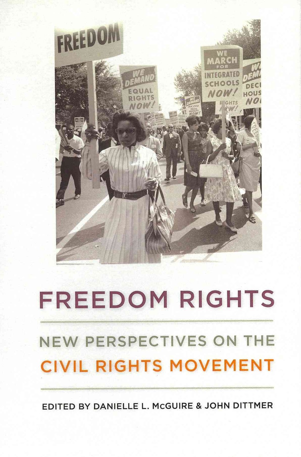 Freedom Rights New Perspectives on the Civil Rights Movement (Hardback Book)
