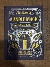 The Book of Candle Magic: Candle Spell Secrets to Change Your Life