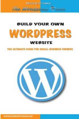 Build your own Wordpress website: An ultimate guide for small business - GOOD