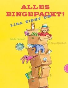 Alles eingepackt!: Lisa zieht um von Sibylle Rieckhoff | Buch | Zustand sehr gut