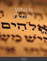 Shem El | Who Is Elohim | Taschenbuch | Englisch (2021) | [.]