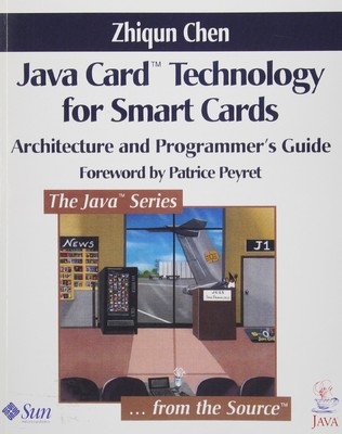 Java Card? Technology for Smart Cards: Architecture and Programmer's Guide