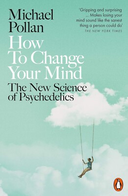 How to Change Your Mind: The New Science By Michael Pollan (Paperback 2021)-NEW