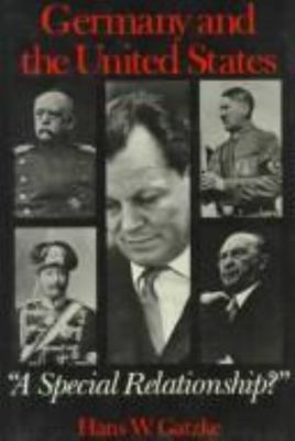 Germany and the United States: A ''Special Relationship'' (American Foreign Polic