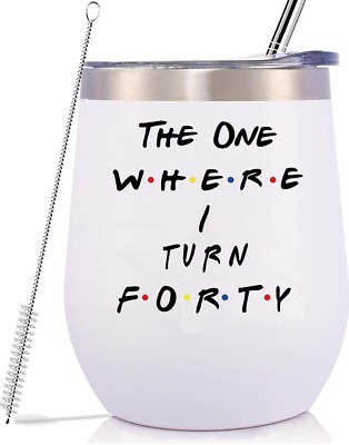 Friends Themed Tumbler - The One Where I Turn 40 - (No sraw; only lid & tumbler)