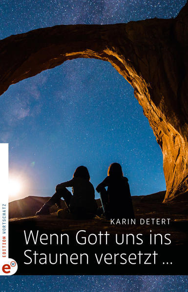 Thumbnail - Wenn Gott Uns Ins Staunen Versetzt ... | Karin Detert | 2022 | Deutsch