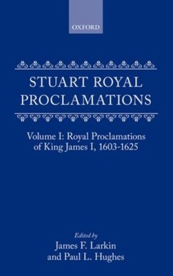 LARKIN - STUART ROYAL PROCLAMATION VOL 1 C - New hardback or cased boo - X555z