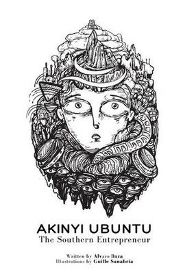 Akinyi Ubuntu: The Southern Entrepreneur by Guille Sanabria Paperback Book
