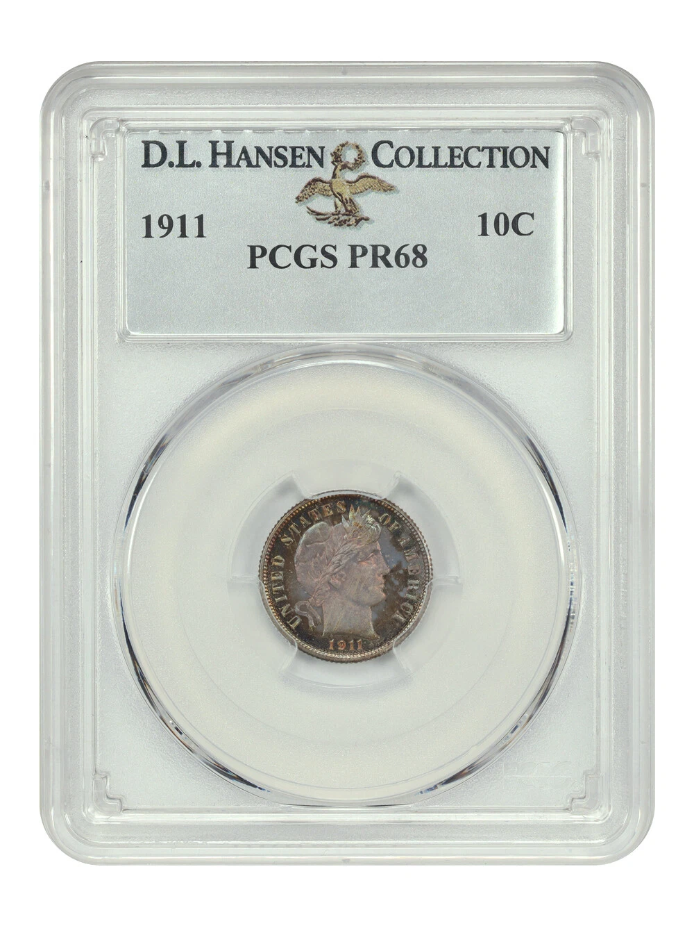 1911 10C PCGS PR68 ex: D.L. Hansen