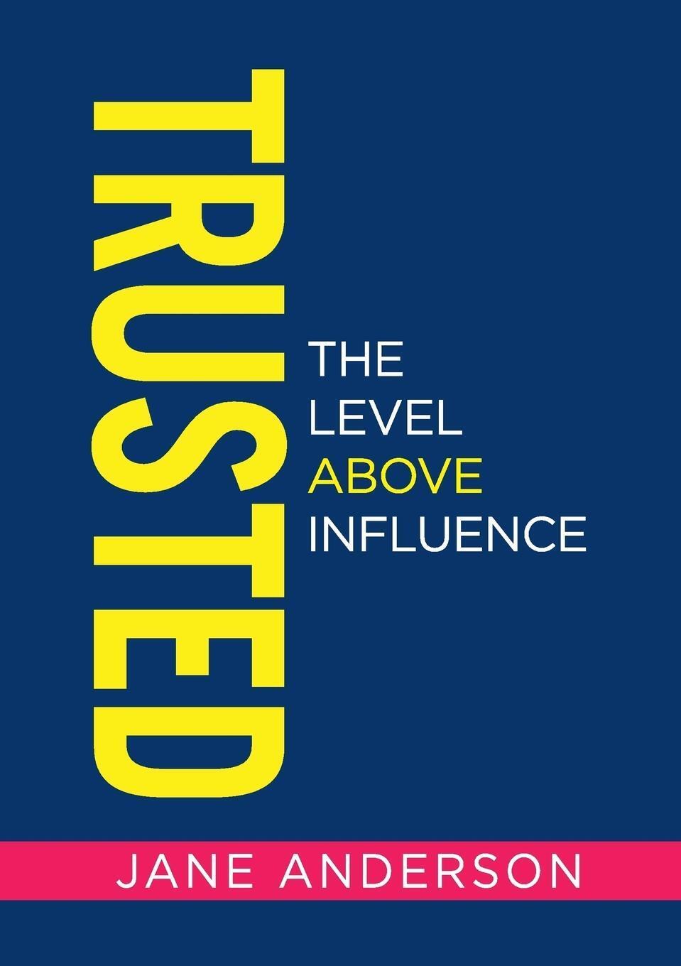 Thumbnail - Trusted The Level Above Influence Jane E Anderson Taschenbuch