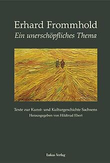 Ein unerschöpfliches Thema: Texte zur Kunst- und Kult... | Livre | état très bon