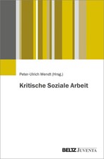 Kritische Soziale Arbeit | Aspekte einer Besi...