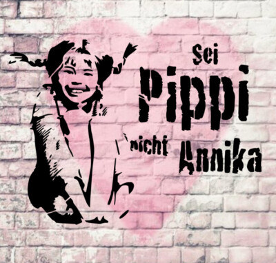 Schablone - Banksy Style ''Sei Pippi nicht Annika'' - Stencil DIN A4 / A3 Grafitti
