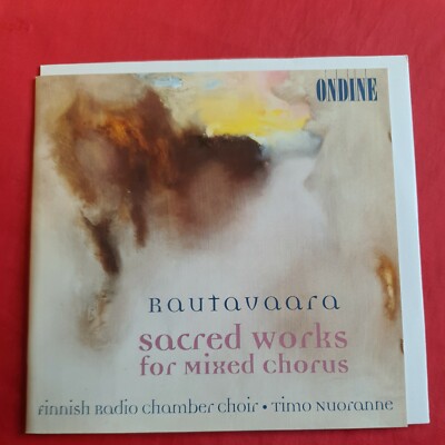 ONDINE Rautavaara Sacred Works for Mixed Chorus Timo Nuoranne Finnish Choir