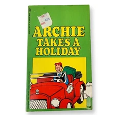 Archie Takes A Holiday 1972 Archie Comics Publication A Bantam Paperback Book 