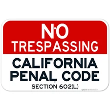 California No Trespassing Sign, Penal Code Section 602(L),