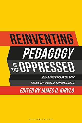 Reinventing Pedagogy Of The Oppressed : Contemporary Critical Perspectives James D. (University Of South Carolina, Usa) Kirylo - Image 2
