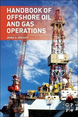 Handbook of Offshore Oil and Gas Operations - 9781856175586
