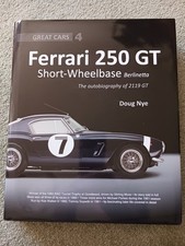 FERRARI 250GT SWB BY DOUG NYE. THE AUTOBIOGRAPHY OF 2119GT, GOODWOOD TT WINNER