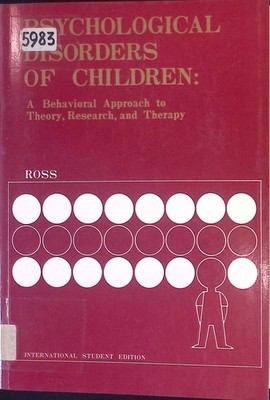 Psychological Disorders of Children: Behavioural Approach to Theory, Research an