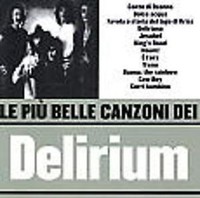 Delirium Le Più Belle Canzoni CD Pop-Rock Italienische Musik (2006)