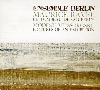 Ensemble Berlin - Le Tombeau de Couperin/Mussorgsky/Pictures at An E [New CD] O-