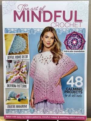 The Art of Mindful Crochet Magazine